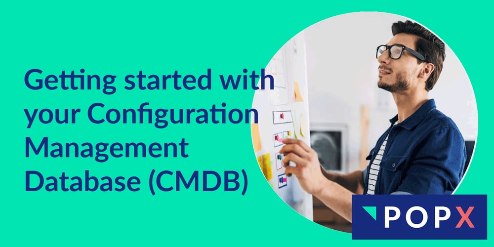 Getting started with your Configuration Management Database (CMDB)